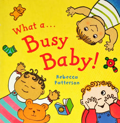 What a Busy Baby!