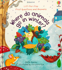 Usborne Why do Animals go In Winter? (Lift the Flap)