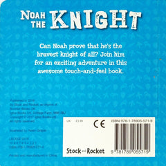 Noah The Knight  (Touch and Feel on Cover Page)