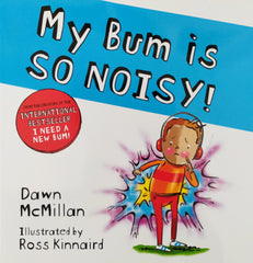 My Bum is so noisy