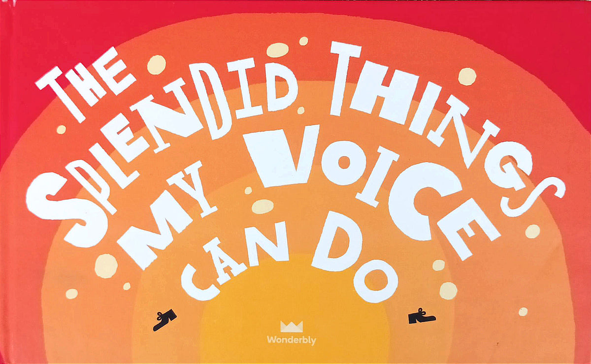 The splendid thing that my voice can do