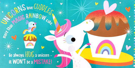 Always hug a Unicorn