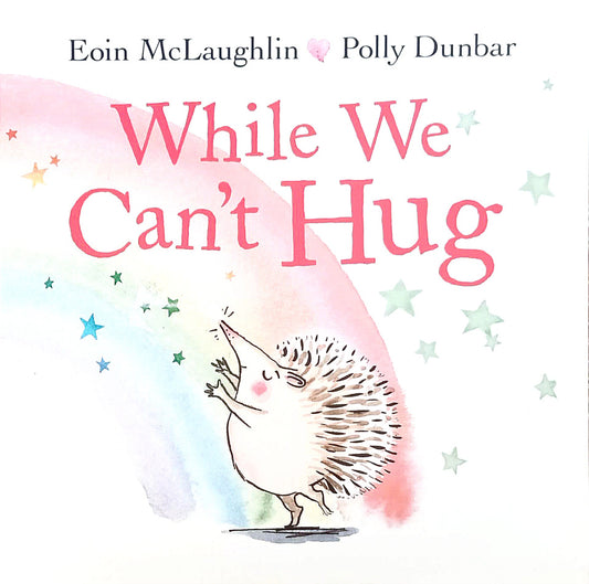 While we can't hug