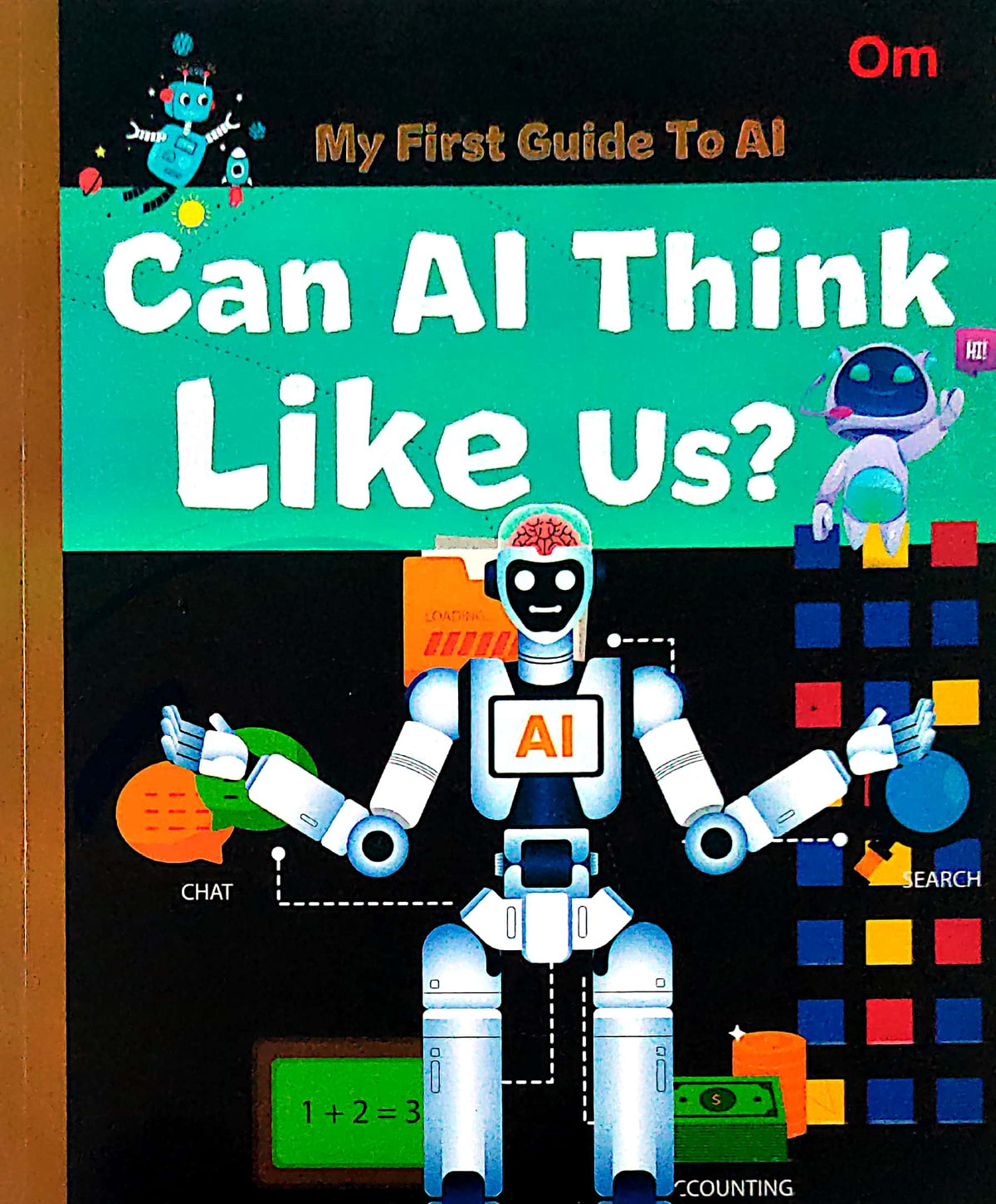 Can AI think like us? (My Firtst Guide to AI)
